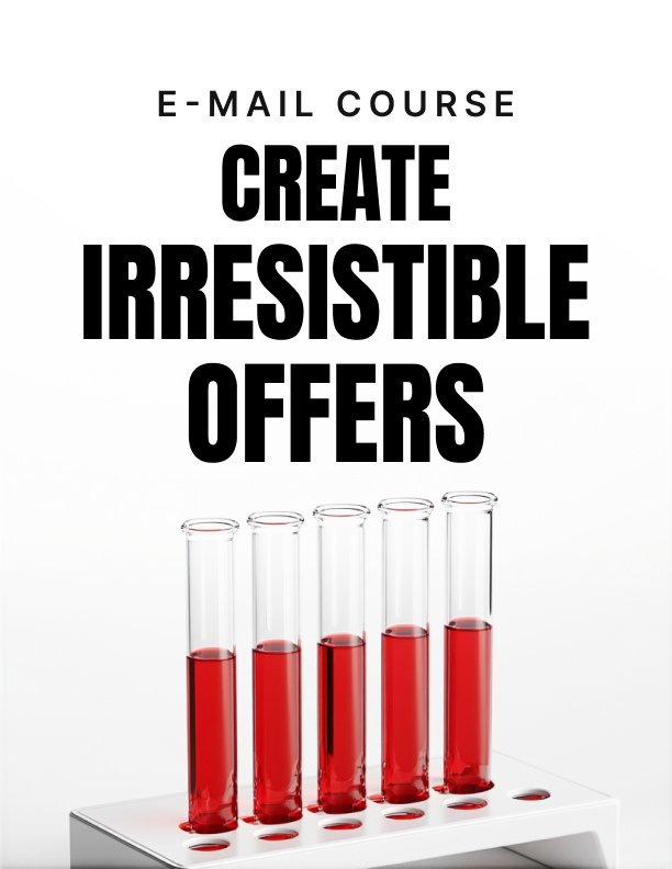 Create Irresistible Offers Mini Course